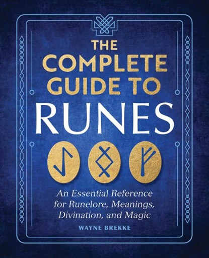 Brekke, W: Complete Guide To Runes, Wayne Brekke - Paperback - 9798886508239