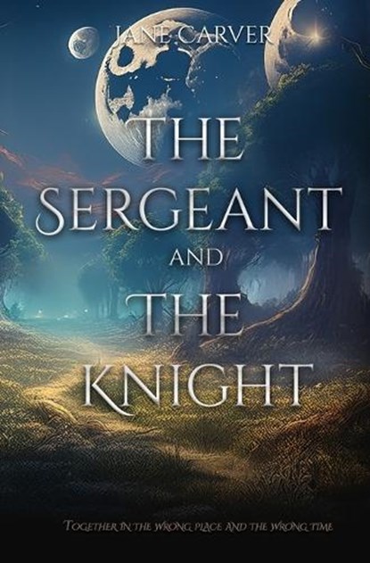 The Sergeant and the Knight, Jane Carver - Paperback - 9798886534658
