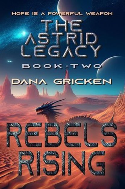 Rebels Rising, Dana Gricken - Ebook - 9798886534870