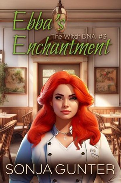 Ebba's Enchantment, Sonja Gunter - Ebook - 9798886535099