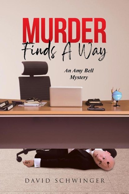 Murder Finds A Way, David Schwinger - Paperback - 9798886544015