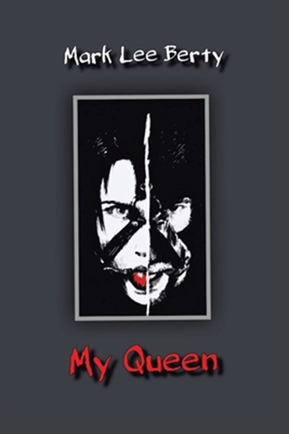 My Queen, Mark Lee Berty - Paperback - 9798886549003