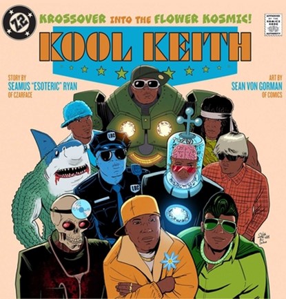 Kool Keith: The Krossover Into the Flower Kosmic, Seamus Esoteric Ryan - Gebonden - 9798886562033