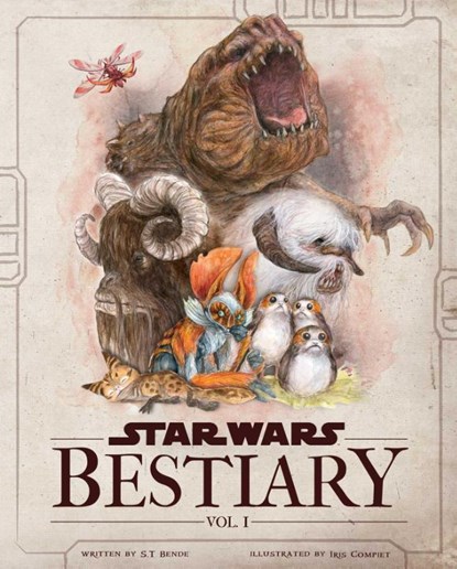 Star Wars Bestiary, Vol. 1, S.T. Bende - Gebonden - 9798886630985