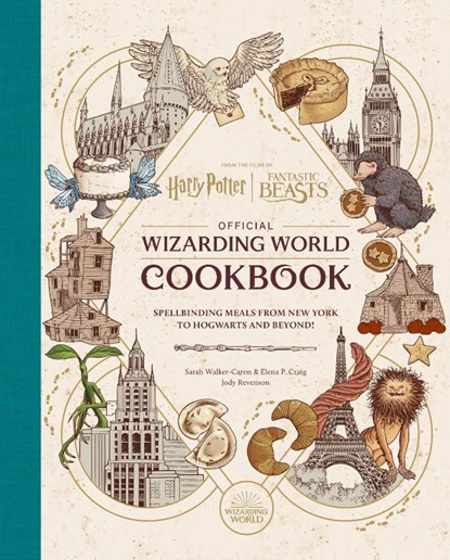 Harry Potter and Fantastic Beasts: Official Wizarding World Cookbook, Jody Revenson ; Sarah Walker Caron - Gebonden - 9798886631593