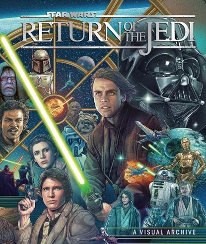 Knox, K: Star Wars: Return of the Jedi: A Visual Archive, Kelly Knox ; Clayton Sandell ; S T Bende - Gebonden - 9798886633177