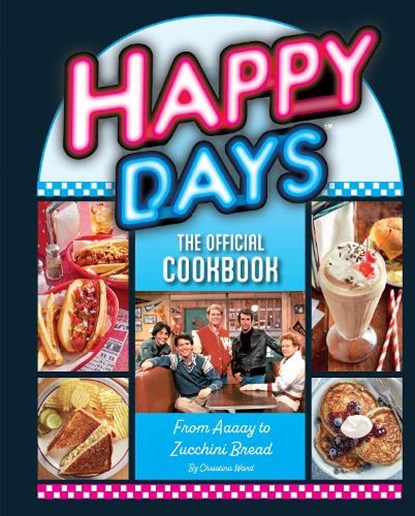 Happy Days Cookbook, Christina Ward - Gebonden - 9798886633566