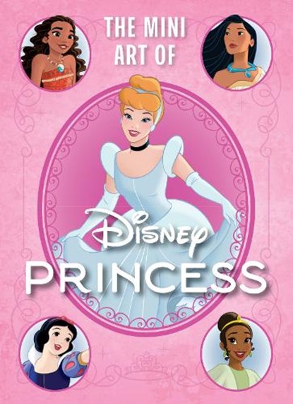 Disney: The Mini Art of Disney Princess, S.T. Bende - Gebonden - 9798886635218