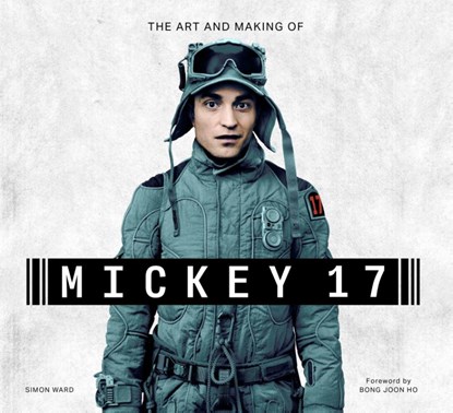 The Art and Making of Mickey 17, Simon Ward - Gebonden - 9798886638073