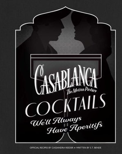 Casablanca Cocktails, Cassandra Reeder - Ebook - 9798886638677