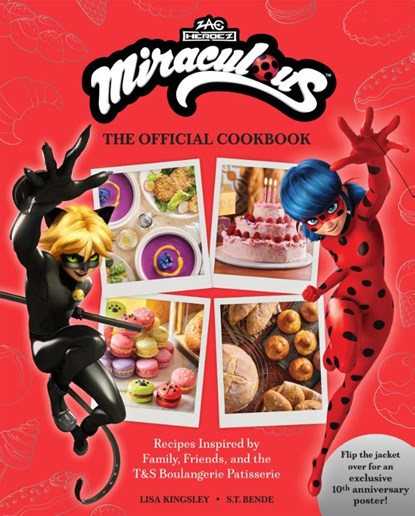 Miraculous: The Official Cookbook, Lisa Kingsley ; S.T. Bende - Gebonden - 9798886639100