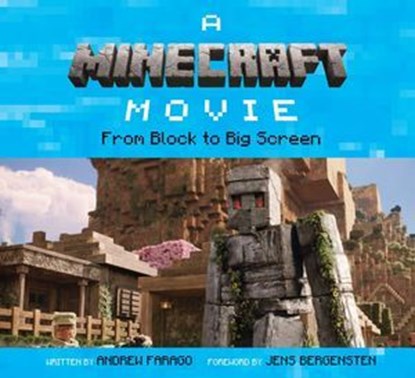 A Minecraft Movie: From Block to Big Screen, Andrew Farago - Ebook - 9798886639414