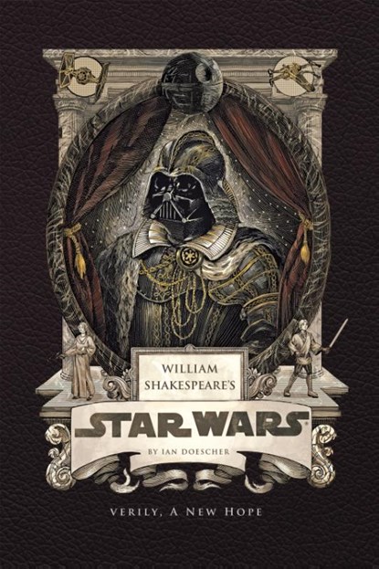 Doescher, I: William Shakespeare's Star Wars: Verily, a New, Ian Doescher - Gebonden - 9798886639728