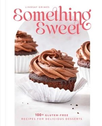 Something Sweet, Lindsay Grimes - Ebook - 9798886740141