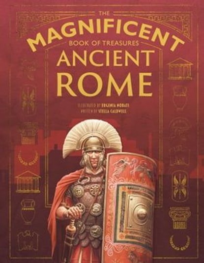 The Magnificent Book of Treasures: Ancient Rome, Stella Caldwell - Ebook - 9798886740325