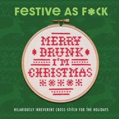 Festive As F*ck, Weldon Owen - Ebook - 9798886740776