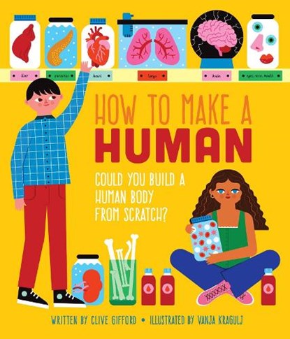 How to Make a Human, Clive Gifford - Gebonden - 9798886741001