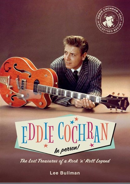 Bullman, L: Eddie Cochran: In Person!, Lee Bullman - Gebonden - 9798886741797