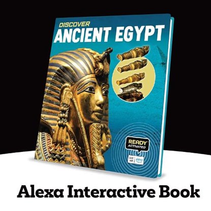 Discover: Ancient Egypt (Ready Activated: A Readyland Alexa Interactive Book): Books You Can Talk to with Amazon Alexa and Echo by Readyland, Weldon Owen - Gebonden - 9798886743128