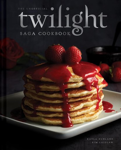The Unofficial Twilight Saga Cookbook [UK Edition], Kayla Ruhland - Gebonden - 9798886743548