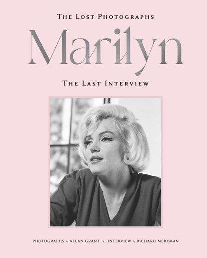 Marilyn: The Lost Photographs, the Last Interview, Richard Meryman ; Marilyn Monroe - Gebonden - 9798886743777