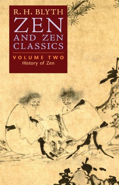 Zen and Zen Classics (Volume Two), R. H. Blyth - Paperback - 9798886770223