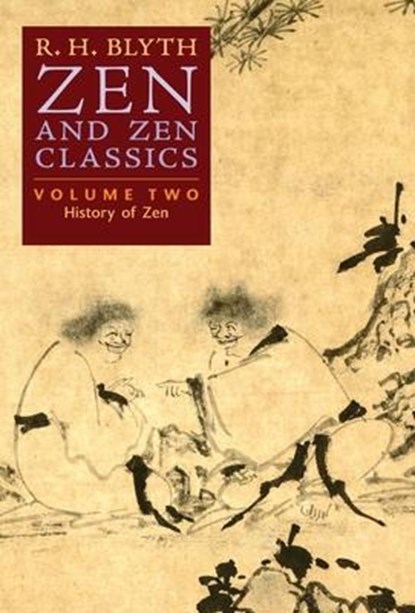 ZEN & ZEN CLASSICS (VOLUME TWO, R. H. Blyth - Gebonden - 9798886770230