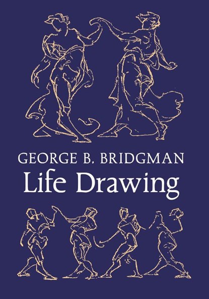 Bridgman's Life Drawing, George B. Bridgman - Gebonden - 9798886771015