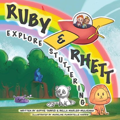 Ruby & Rhett Explore Stuttering, Sophie Tabrizi ; Bella Marler-Mulvenna ; Madeline Dumontelle Harris - Paperback - 9798886791549