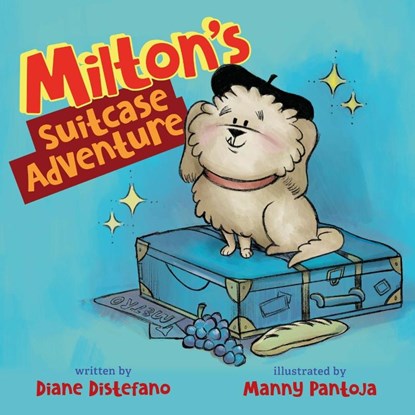 Milton's Suitcase Adventure, Diane Distefano - Paperback - 9798886791877