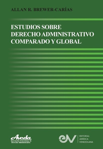 Estudios de Derecho Administrativo Comparado Y Global, Allan R Brewer-Carias - Paperback - 9798886802696
