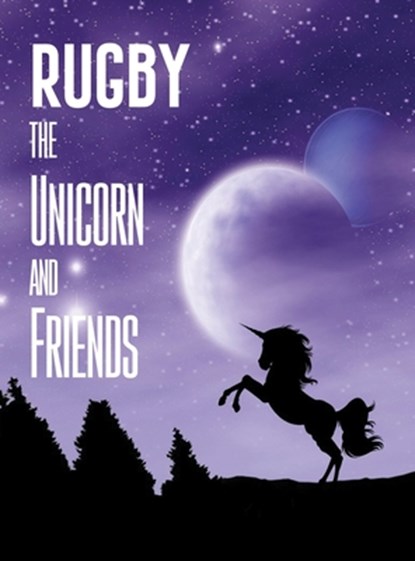 Rugby the Unicorn and Friends, Michael Geraghty - Gebonden - 9798886831955