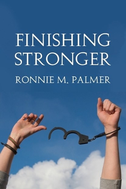 Finishing Stronger, Ronnie Palmer - Paperback - 9798886833942