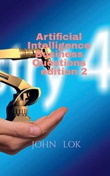 Artificial Intelligence Business Questions edition 2 - John Lok - 9798886842920