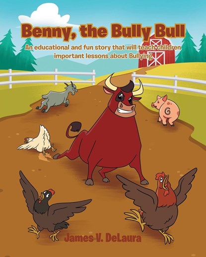 Benny, the Bully Bull, James V. Delaura - Paperback - 9798886854541