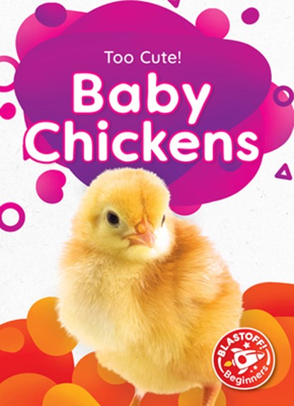 Baby Chickens, Elizabeth Neuenfeldt - Gebonden - 9798886871067
