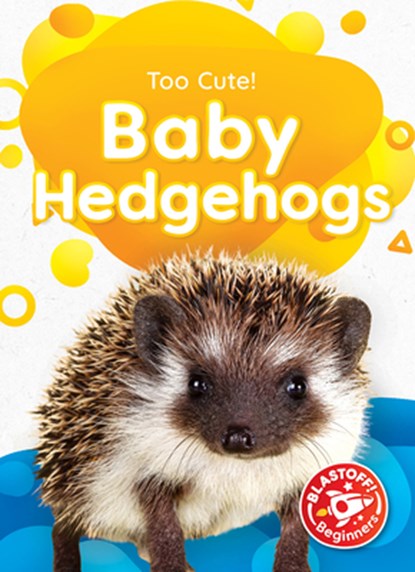 Baby Hedgehogs, Elizabeth Neuenfeldt - Gebonden - 9798886871081