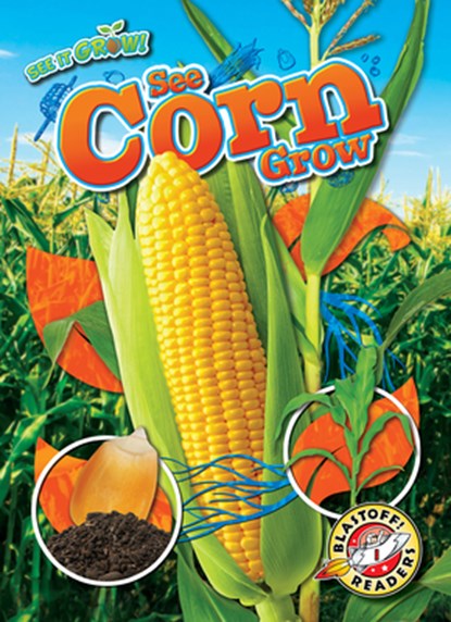 See Corn Grow, Kirsten Chang - Paperback - 9798886872057