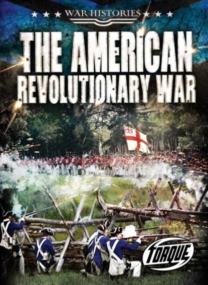 The American Revolutionary War, Kate Moening - Gebonden - 9798886874518