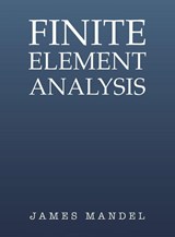 Finite Element Analysis - James Mandel - 9798886930696