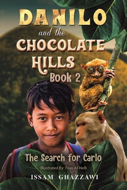 Danilo and the Chocolate Hills - Book 2, Issam Ghazzawi - Paperback - 9798886930771