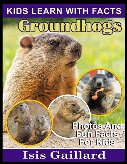 Groundhogs, Isis Gaillard - Paperback - 9798887006352