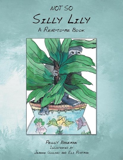 NOT SO SILLY LILY, Margaret Baseman - Paperback - 9798887031002