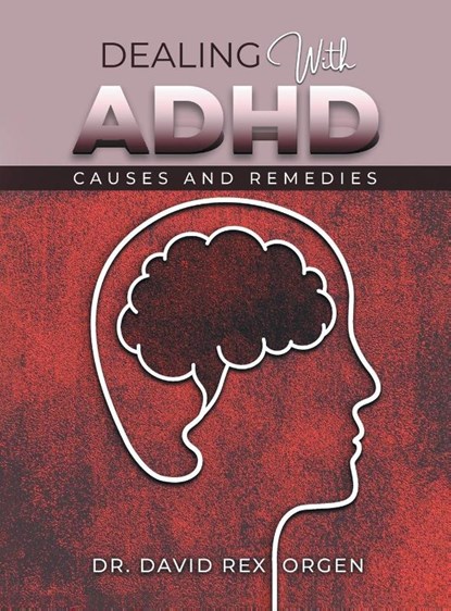 Dealing With ADHD, David Rex Orgen - Gebonden - 9798887033570