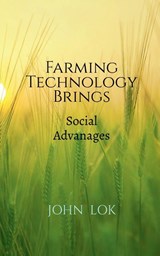 Farming Technology Brings - John Lok - 9798887041919