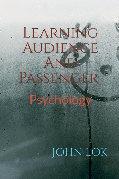 Learning Audience And Passenger, John Lok - Paperback - 9798887046402