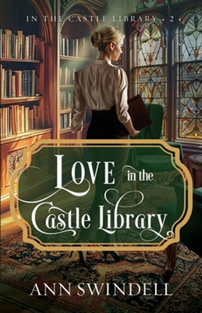 Love in the Castle Library, Ann Swindell - Paperback - 9798887091167