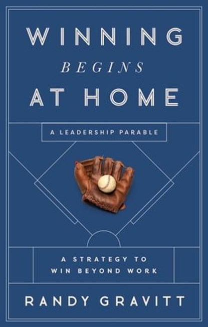 Winning Begins at Home, Randy Gravitt - Ebook - 9798887100401