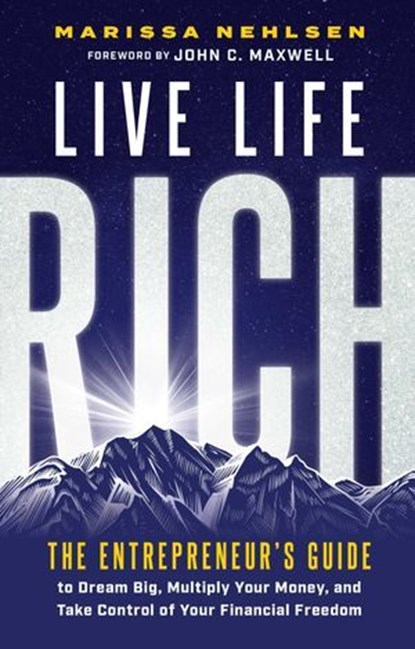 Live Life Rich, Marissa Nehlsen - Ebook - 9798887100425