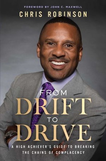 From Drift to Drive, Chris Robinson - Ebook - 9798887100517